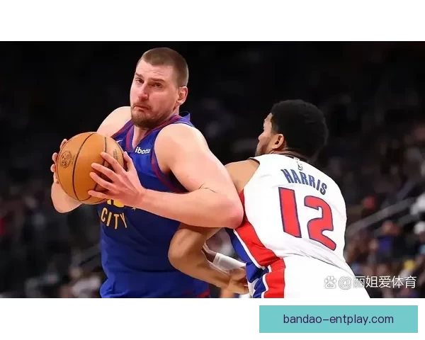 约基奇砍40分8板13助3帽0失误 加时关键时刻连拿分带队豪取8连胜